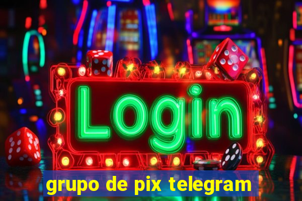 grupo de pix telegram